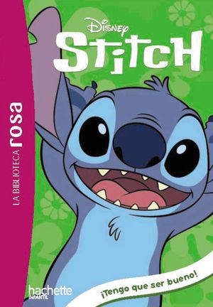 LA BIBLIOTECA ROSA.  STITCH 2.   TENGO QUE SER BUENO !