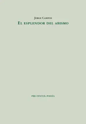 El Esplendor del Abismo