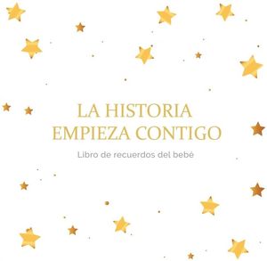 LA HISTORIA EMPIEZA CONTIGO