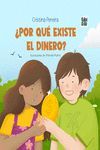 POR QU EXISTE EL DINERO?