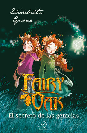 FAIRY OAK 1.  EL SECRETO DE LAS GEMELAS