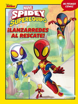 SPIDEY Y SU SUPEREQUIPO.   LANZARREDES AL RESCATE !