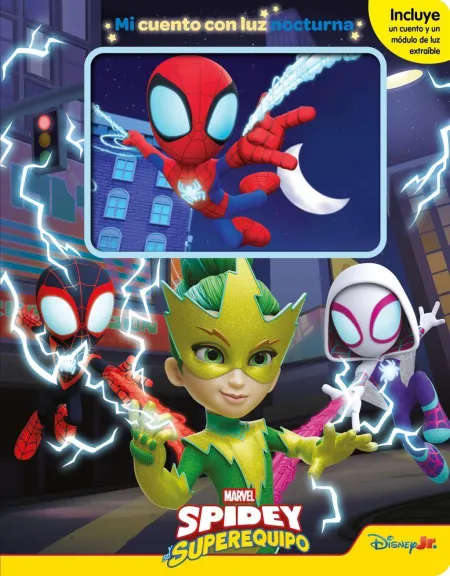 Spidey y Su Superequipo. Mi Cuento con Luz Nocturn