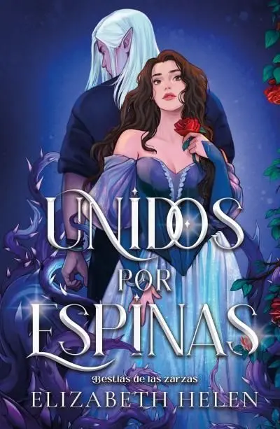 Bestias de las Zarzas 1: Unidos por Espinas