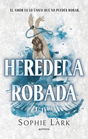 HERENCIA BRUTAL 2.  HEREDERA ROBADA