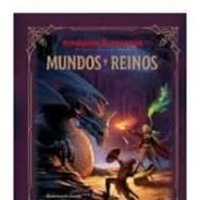 DUNGEONS & DRAGONS.  MUNDOS Y REINOS