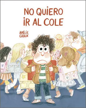 No Quiero Ir Al Cole