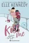#Kiss me 2. Objetivo; tú y yo