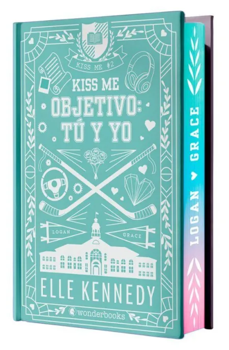 Kiss me 2. Objetivo: tu y yo ( Edicion Especial en Tapa Dura con Cantos Pintados)