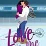Love me 2. Amor Inesperado