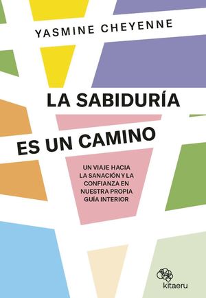 LA SABIDUR�A ES UN CAMINO