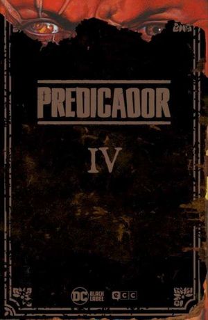 PREDICADOR VOL. 04 DE 06 (EDICIN DELUXE) (SEGUNDA EDICIN)