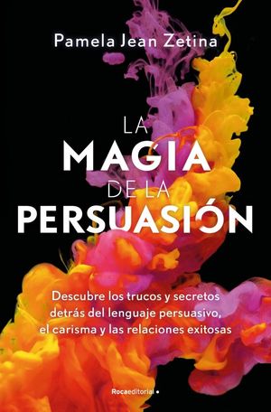 LA MAGIA DE LA PERSUASIN