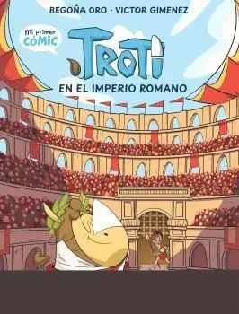 Troti 3 ( Comic ). Troti en el Imperio Romano