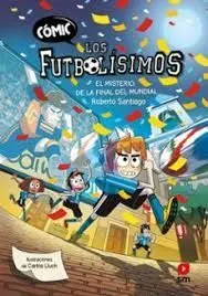 Comic los Futbolisimos 4. El Misterio de la Final del Mundial