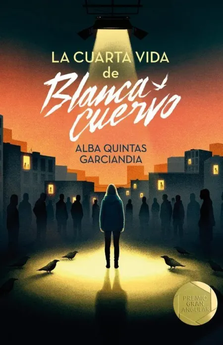 La Cuarta Vida de Blanca y Cuervo ( Premio Gran Angular 2026 )