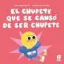 El Chupete que se Canso de Ser Chupete