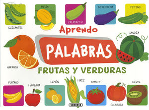 APRENDO PALABRAS.  FRUTAS Y VERDURAS