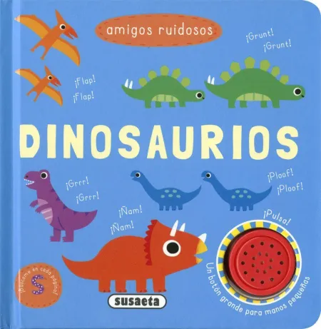 Dinosaurios. Amigos Ruidosos