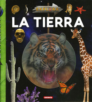 LA TIERRA.  EXPLORA