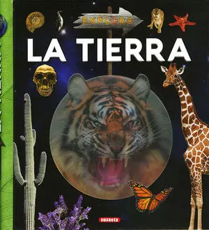 La Tierra. Explora