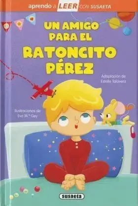 Un Amigo para el Ratoncito Perez. Aprendo a Leer
