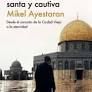 JERUSALN, SANTA Y CAUTIVA