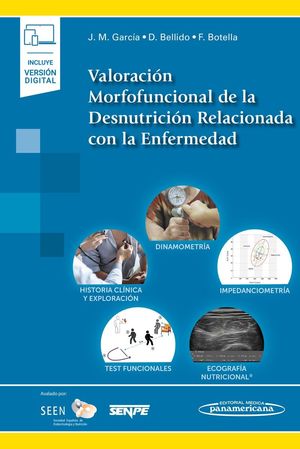VALORACI�N MORFOFUNCIONAL DE LA DESNUTRICI�N RELACIONADA CON LA ENFERMEDAD