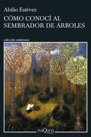 CMO CONOC AL SEMBRADOR DE RBOLES