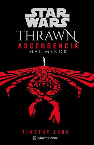 STAR WARS.THRAWN: ASCENDENCIA : MAL MENOR N 03/03 (NOVELA)