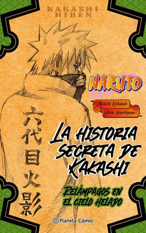 NARUTO. LA HISTORIA SECRETA DE KAKASHIº 01 (NOVELA)