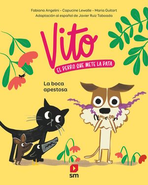 VITO EL PERRO QUE METE LA PATA 1.LA BOCA APESTOSA