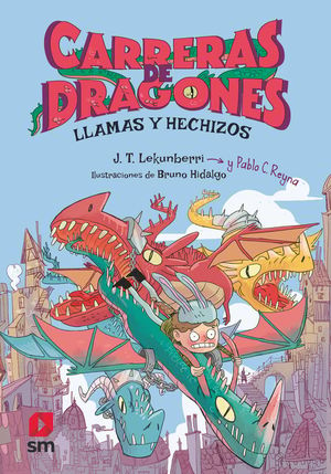 CARRERAS DE DRAGONES 1.  LLAMAS Y HECHIZOS