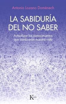 LA SABIDURIA DEL NO SABER