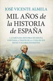 MIL AOS DE LA HISTORIA DE ESPAA