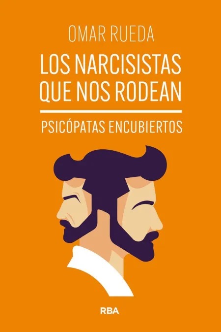 Narcisistas que nos Rodean, los