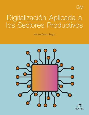 DIGITALIZACION APLICADA A LOS SECTORES PRODUCTIVOS GR. MEDIO ED. 2024