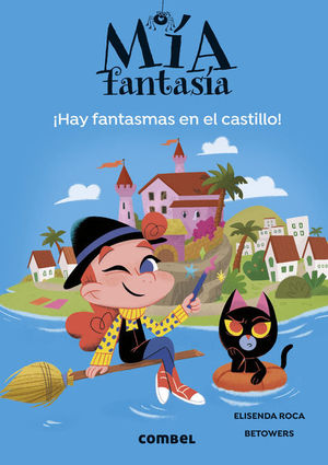 MIA FANTASIA.   HAY FANTASMAS EN EL CASTILLO !