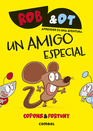 ROB & OT 2.  UN AMIGO ESPECIAL
