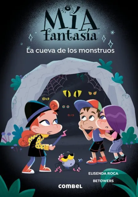 Mia Fantasia 10. La Cueva de los Monstruos