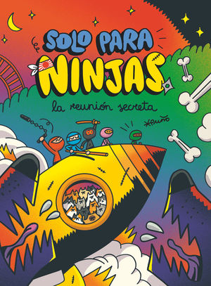 SOLO PARA NINJAS 7.  LA REUNION SECRETA