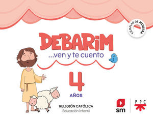 RELIGIN CATLICA DEBARIM VEN Y TE CUENTO 4 AOS ED. 2024