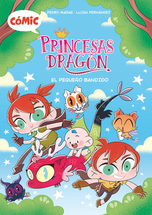 PRINCESAS DRAGON COMIC 3.  EL PEQUE�O BANDIDO