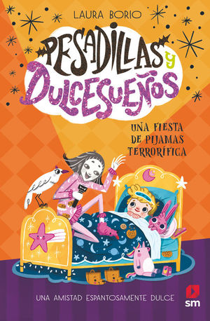 PESADILLAS Y DULCESUEOS 2.  UNA FIESTA DE PIJAMAS TERRORIFICA