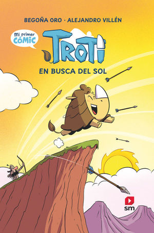 TROTI 1. COMIC.  TROTI EN BUSCA DEL SOL