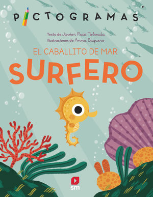 EL CABALLITO DE MAR SURFERO.  PICTOGRAMAS