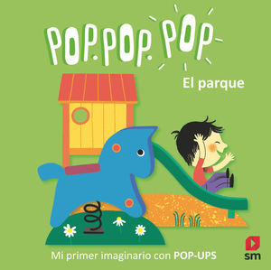 POP POP POP.  EL PARQUE