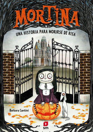 MORTINA 1.  UNA HISTORIA PARA MORIRSE DE RISA