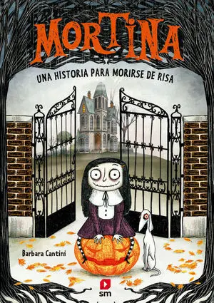 Mortina 1. Una Historia para Morirse de Risa