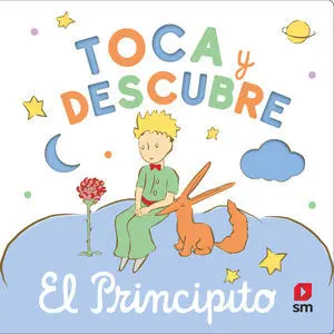 Toca y Descubre. El Principito